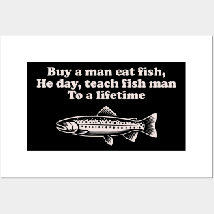 Funny Inspirational "Buy a Man Eat Fish" Fishing Posters and Art